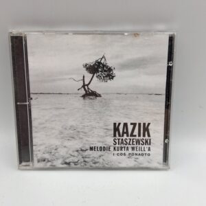Kazik Staszewski Melodie Kurta Weill'a i coś ponadto CD