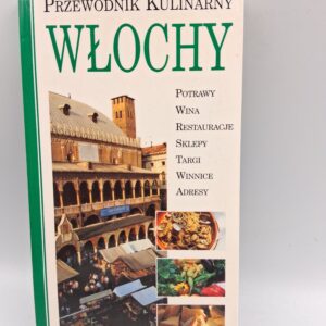Włochy przewodnik kulinarny Marc Millon
