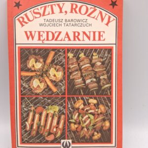 Ruszty, rożny, wędzarnie Tadeusz Barowicz