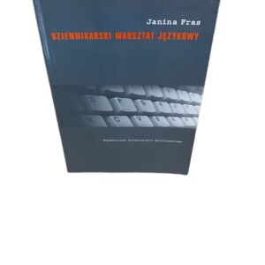 Dziennikarski warsztat językowy Janina Fras