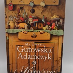 Kalendarze GutowskaAdamczyk Magorzata Orzeszyna Marta