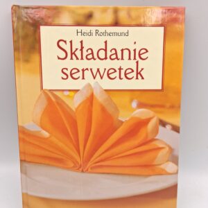 Składanie serwetek Heidi Rothemund
