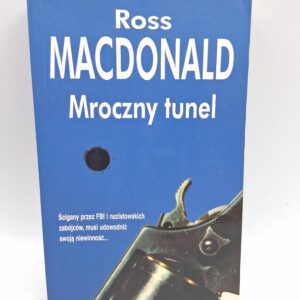 Mroczny tunel Ross Macdonald