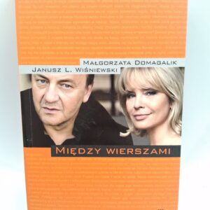 Miedzy wierszami  Janusz Leon Wiśniewski Małgorzata Domagalik