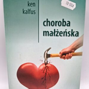 Choroba małżeńska Ken Kalfus
