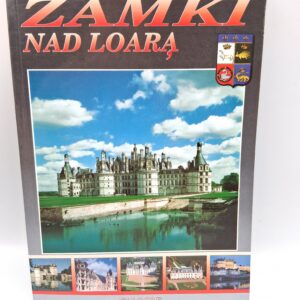 Zamki nad Loarą