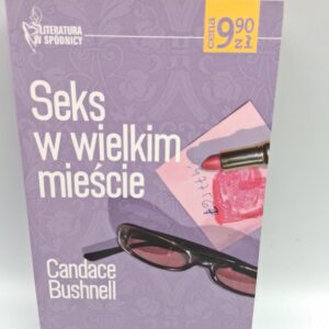 Seks w wielkim mieście Candace Bushnell