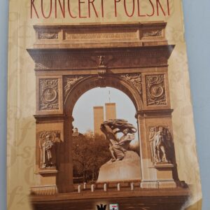 Koncert polski powieść w pięciu częściach Maciej Patkowski