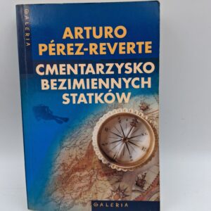 Cmentarzysko bezimiennych statków Arturo Pérez-Reverte