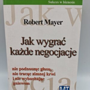 Jak wygrać każde negocjacje