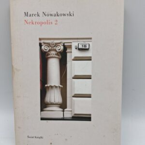Nekropolis 2 Marek Nowakowski