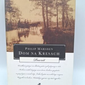 Dom na Kresach powrót Philip Marsden