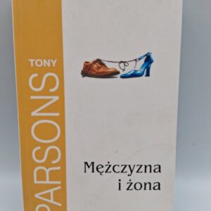 Mężczyzna i żona Tony Parsons