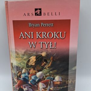 Ani kroku w tył! Bryan Perrett