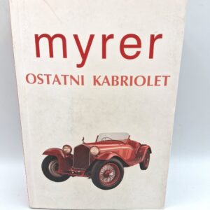 Ostatni kabriolet Anton Myrer