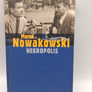 Nekropolis Marek Nowakowski