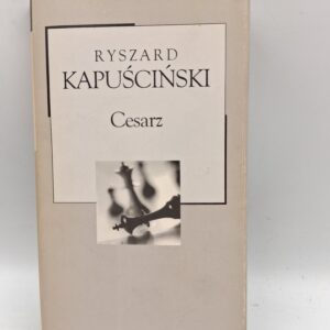 Cesarz Ryszard Kapuściński