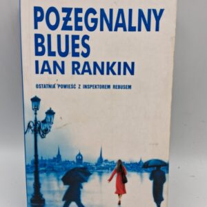 Pożegnalny blues Ian Rankin