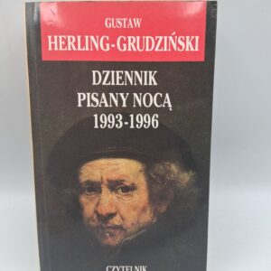 Pisma zebrane: Dziennik pisany nocą. 1993-1996 Gustaw Herling-Grudziński