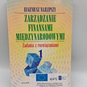 Zarządzanie finansami międzynarodowymi. Zadania z rozwiązaniami. 1
