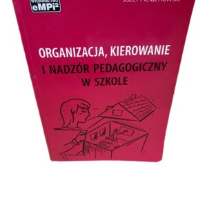 Organizacja kierowanie i nadzór pedagogiczny