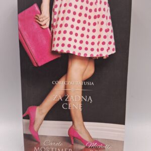 Za żadną cenę Reid Michelle Mortimer Carole