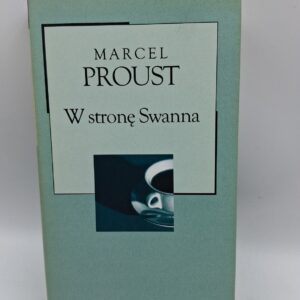 W stronę Swanna Marcel Proust