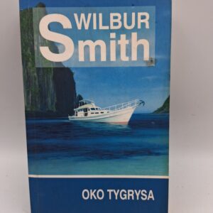 Oko tygrysa Wilbur Smith