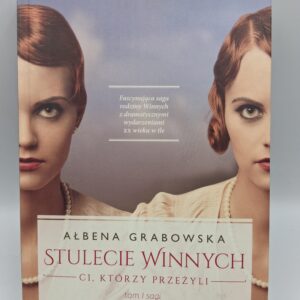 Ci, którzy przeżyli Ałbena Grabowska-Grzyb