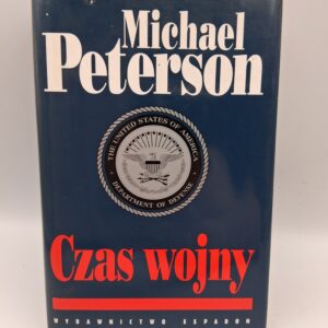 Czas wojny Michael I. Peterson