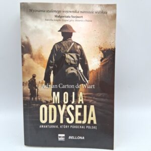 Moja odyseja awanturnik, który pokochał Polskę Adrian Carton de Wiart