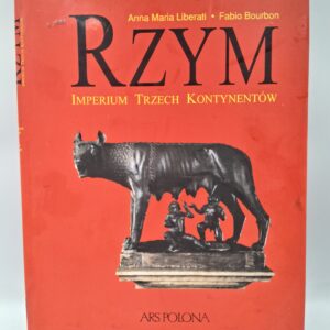 Rzym imperium na trzech kontynentach Anna Maria Liberati Silverio