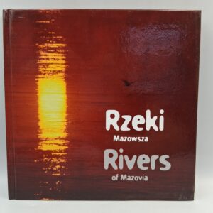 Rzeki Mazowsza / Rivers of Mazovia