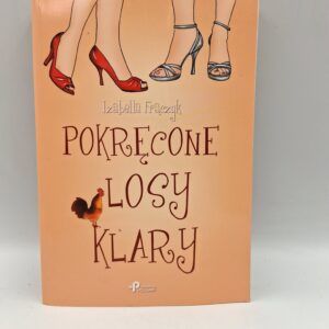 Pokręcone losy Klary Izabella Frączyk