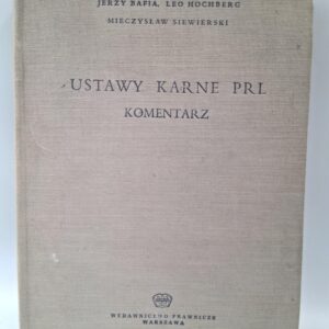 Ustawy karne PRL. Komentarz