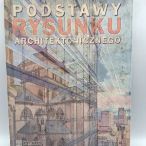 Podstawy rysunku architektonicznego