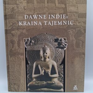 Dawne Indie kraina tajemnic Russell B. Adams, Charlotte Anker, Charles J. Hagner