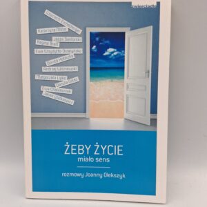 Żeby życie miało sens