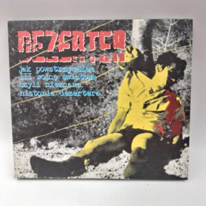 Dezerter - Jak powstrzymałem III wojnę światową czyli nieznana historia Dezertera CD
