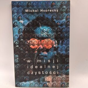 w misji idealnej czystości