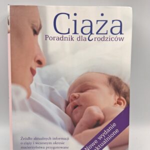 Ciaza Poradnik dla rodzicow praca zbiorowa